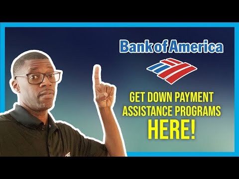 How To Find Down Payment Programs And Closing Cost Grants From Bank Of America