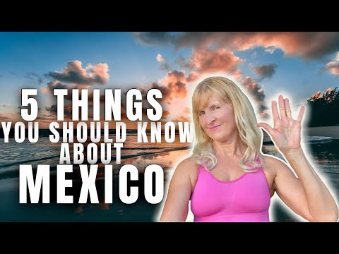 5 Things You SHOULD Know About Mexico #puertovallarta #lifeinmexico