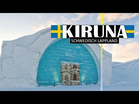 So Schweden KIRUNA Urlaub machen! • Sehenswürdigkeiten in Schweden Lappland Winter