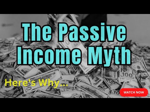 The Illusion of Passive Income: Why True Passivity is a Myth