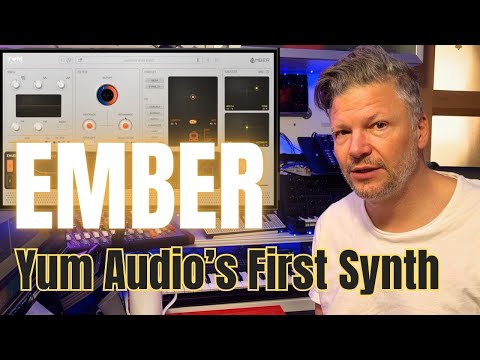 Unlock The Power Of Ember: Yum Audio's first Soft Synth Walkthrough!