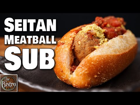 EASY Plant Based Meatball Sub - Seitan Meatballs Recipe!