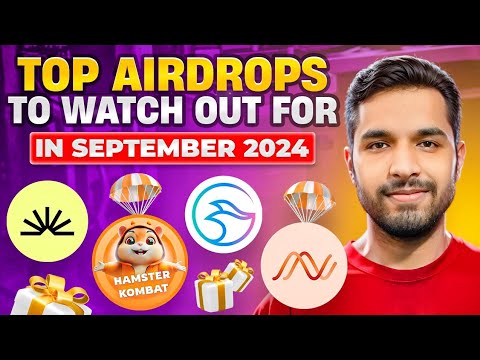 Top Airdrops to Watch Out For in September 2024