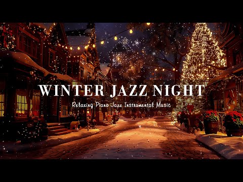 Winter Evening Jazz Sleep Music ~ Sweet Beautiful Piano Jazz Vibes ~ Chill out Soft Background Music