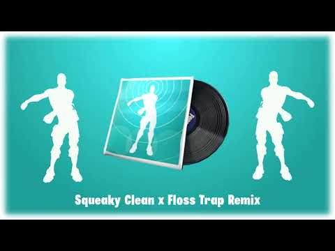 Fortnite - Floss (Squeaky Clean) Remix