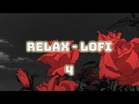 R e l a x - L o F i (4)【纯音乐】