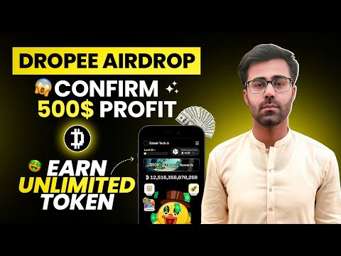 Dropee Airdrop Earn Unlimited Free Token || Dropee Airdrop Confirm 500$ Profit