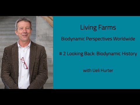 #2 Looking back: Biodynamic History