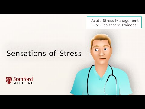 Sensations of Acute Stress – Acute Stress Management for Healthcare Trainees Part 7