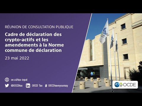 Consultation publique: Cadre de déclaration des actifs cryptos et les modifications de la NCD