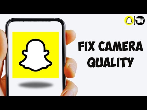 How To Fix Snapchat Camera Quality iPhone