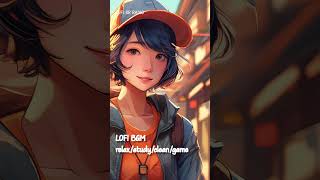 【LOFI BGM】relax/study/clean/game #music #japaneselofihiphopmix #lofihiphop