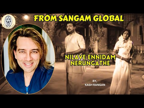 Nilave Ennidam Nerungathe | Evergreen song from Ramu | By Kash Rangan #msv #geminiganesan