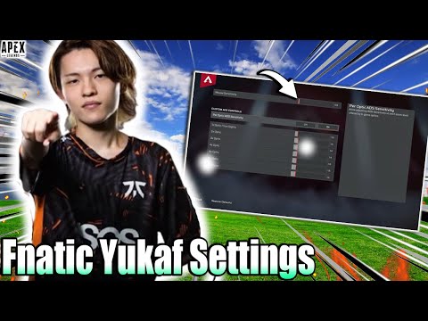 Fnatic Yukaf Apex Legends Settings | Yukaf Sensitivity