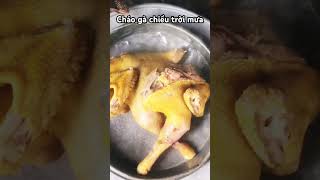 #cháogà #chaoga #naunuong #nấunướng #monanngon #mientay #shortvideo #food #cooking