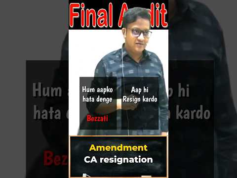 Amendment in CA resignation | Siddharth Agarwal Audit