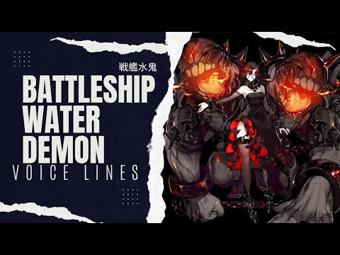 °•《 Battleship Water Demon Voice Lines - Kantai Collection 》•°