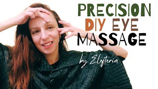 PRECISION DIY Eye Massage for Orbicularis oculi muscle | Bye Bye Wrinkles & Tired Eyes!