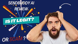 SendBuddy AI-Review -Is It Legit ? Or Scam ?