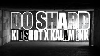 Kidshot X Kalam Ink - Do Shabd (Official Lyric Video)