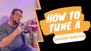 How to tune a calcium reactor (Part 2)