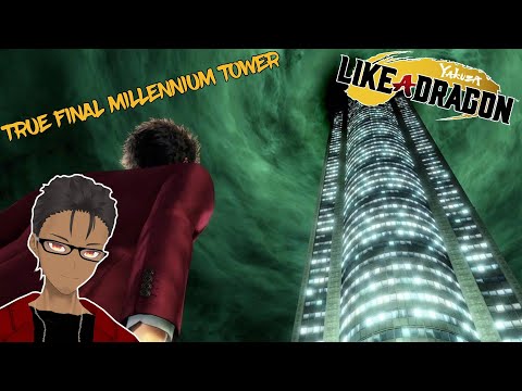 MY TRUE FINAL MILLENNIUM TOWER RUN! | Yakuza: Like a Dragon