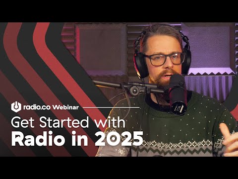 Start a Radio Station in 2025 with Radio.co: Your Questions Answered - December Webinar