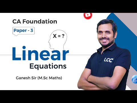 📐 Master Linear Equations in CA Foundation Paper 3 🎓 | Easy Tips by M.Sc Ganesh Sir 🚀