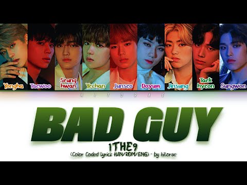 1THE9 (원더나인) – Bad Guy Color Coded Lyrics HAN/ROM/ENG