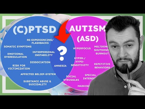 (C)PTSD vs. Autism (ASD): Do You Have Complex Trauma, ASD or Both?