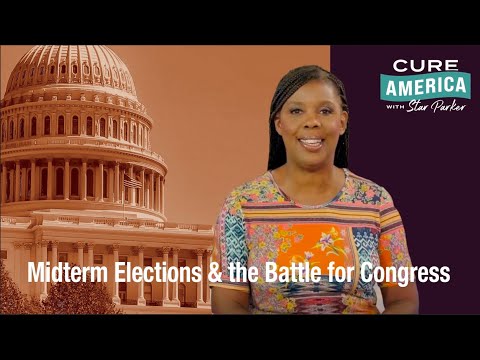 CURE America with Star Parker - Midterm Elections & the Battle for Congress