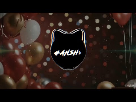 Mo Birthday Song [ KESHAV C REMIX ] - ANSH BIRTHDAY