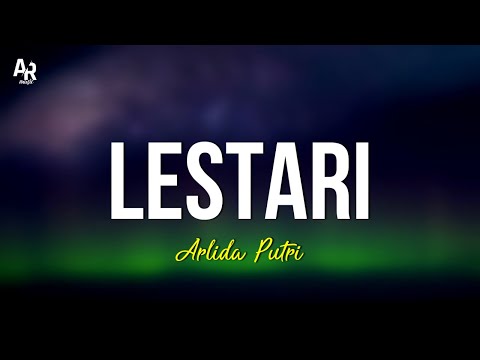 Lestari - Arlida Putri (LIRIK)