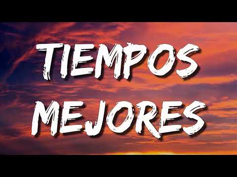 Diferente Nivel - Tiempos Mejores (Letra\Lyrics)