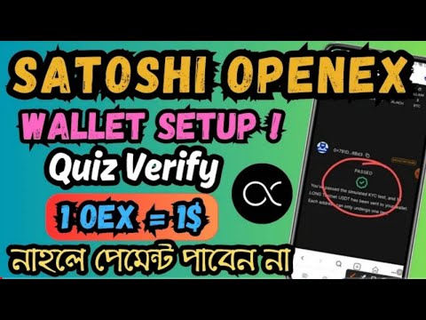 Satoshi OpenEX Quiz Verification | Satoshi Openex Wallet Setup | Satoshi OEX New Update | OEX Price