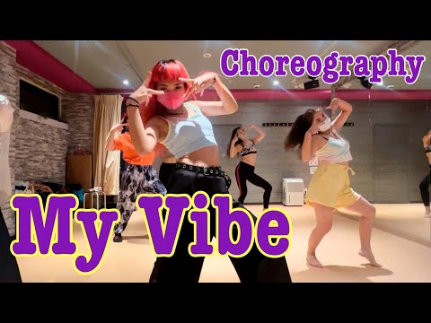 My Vibe - Choreography