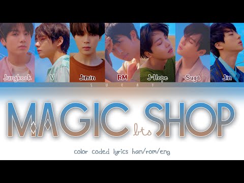 BTS – Magic Shop (Han/Rom/Eng) Color Coded Lyrics