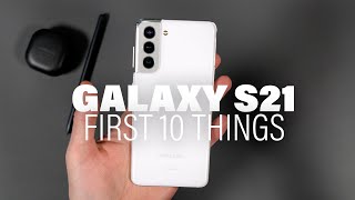 Galaxy S21: First 10 Things to Do!