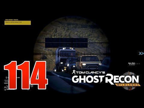 Ghost Recon Wildlands Ep 114 - "The Money Truck" mission 2 of 3, keep getting seen