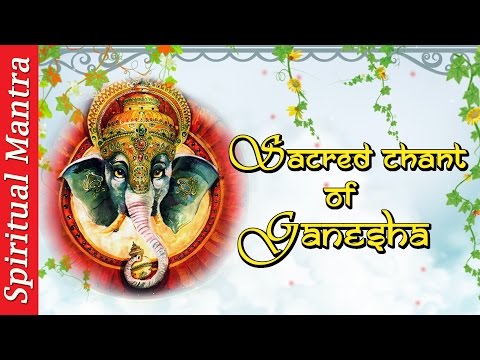 SACRED CHANTS of GANESH : GANESH MANTRA | GANESHA PANCHARATNAM | GANAPATI STAVAHA | GANESH BHUJANGAM