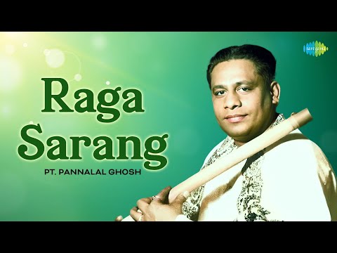 Raga Sarang | Pt. Pannalal Ghosh | Relaxing Flute Music | Indian Classical Instrumental Music