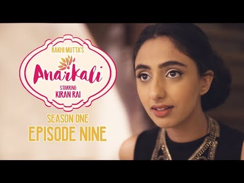 ANARKALI WEB SERIES | SEASON 1 EPISODE 9 | BLAST FROM THE PAST