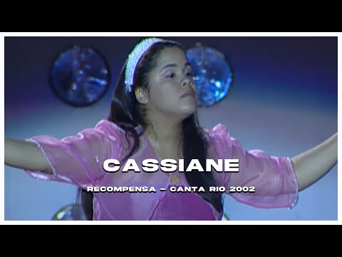 Cassiane | Recompensa (Canta Rio 2002)