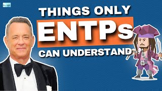 The 7 Things Only an ENTP Will Understand