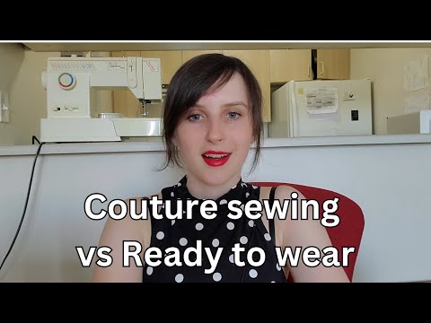 Haute Couture sewing techniques vs Ready to Wear