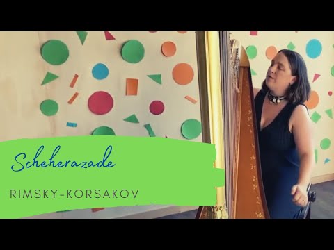 Scheherazade by Rimsky-Korsakov : HarpistKeziah