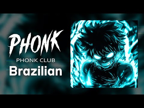 PHONK BRAZILIAN 2024 ※ BRAZILIAN SONGS / FUNK MIX 2024 ※ AGGRESSIVE PHONK