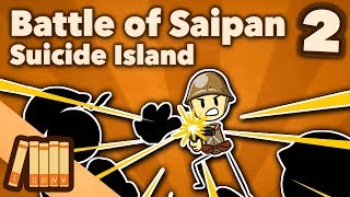 Battle of Saipan - Suicide Island - Part 2 - Extra History