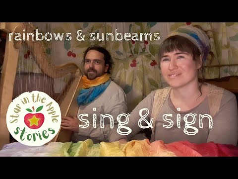 Rainbows and Sunbeams - Sing & Sign