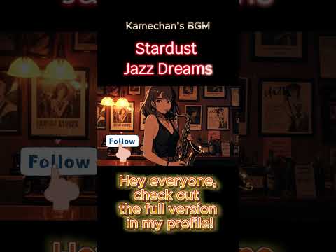 [Lofi Jazz] Stardust Jazz Dreams - Lofi Jazz for Relaxation and Study #stady #shorts #reels #tiktok